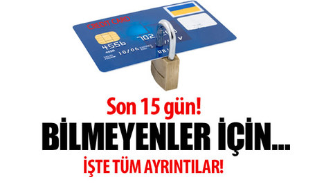 Taksitte son 15 gün